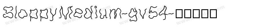 SloppyMedium-gv54字体转换