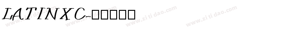LATINXC字体转换