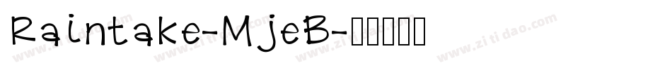 Raintake-MjeB字体转换