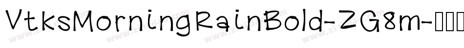 VtksMorningRainBold-ZG8m字体转换