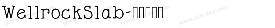 WellrockSlab字体转换