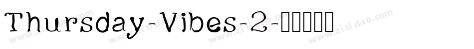 Thursday-Vibes-2字体转换