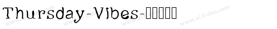 Thursday-Vibes字体转换