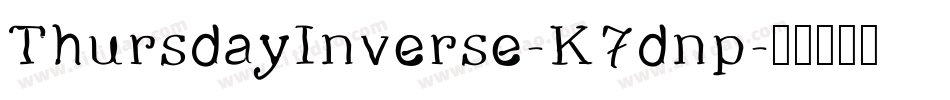 ThursdayInverse-K7dnp字体转换