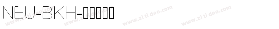 NEU-BKH字体转换