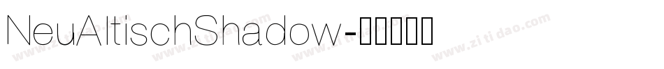NeuAltischShadow字体转换