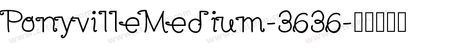 PonyvilleMedium-3636字体转换