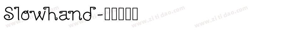 Slowhand字体转换