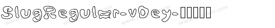 SlugRegular-v0ey字体转换