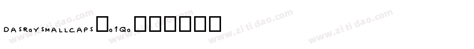 DasroySmallCaps-o1qo字体转换