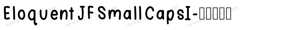 EloquentJFSmallCapsI字体转换
