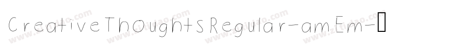 CreativeThoughtsRegular-amEm字体转换