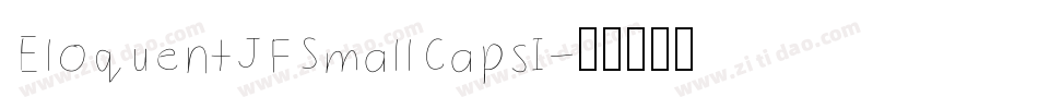 EloquentJFSmallCapsI字体转换