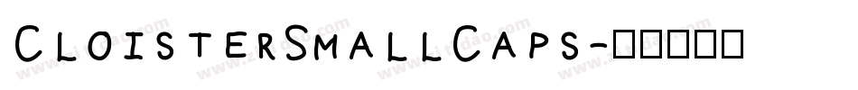 CloisterSmallCaps字体转换