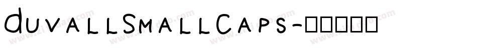 DuvallSmallCaps字体转换