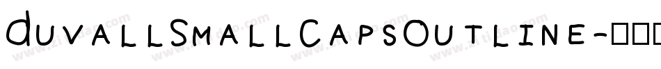 DuvallSmallCapsOutline字体转换