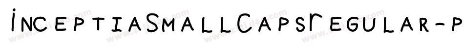 InceptiaSmallCapsRegular-pVlO字体转换