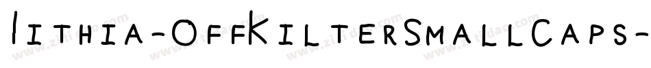 Lithia-OffKilterSmallCaps字体转换