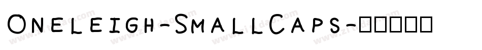 Oneleigh-SmallCaps字体转换