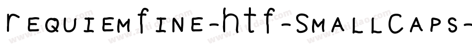 RequiemFine-HTF-SmallCaps字体转换