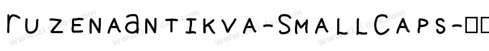 RuzenaAntikva-SmallCaps字体转换