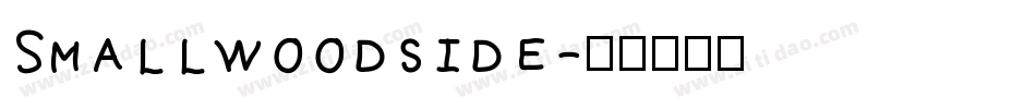 Smallwoodside字体转换