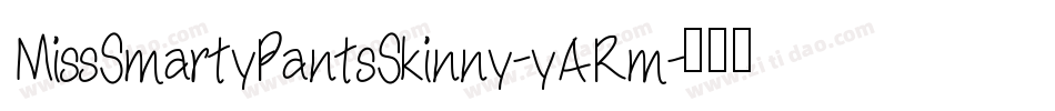 MissSmartyPantsSkinny-yARm字体转换
