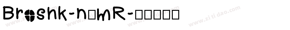 Broshk-n6mR字体转换