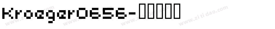 Kroeger0656字体转换
