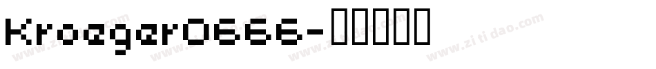 Kroeger0666字体转换