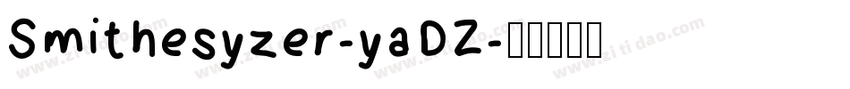 Smithesyzer-yaDZ字体转换