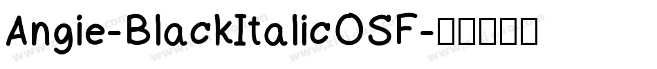 Angie-BlackItalicOSF字体转换
