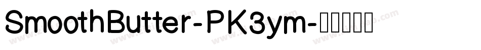 SmoothButter-PK3ym字体转换