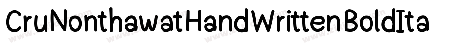 CruNonthawatHandWrittenBoldItalic-WZ3v字体转换