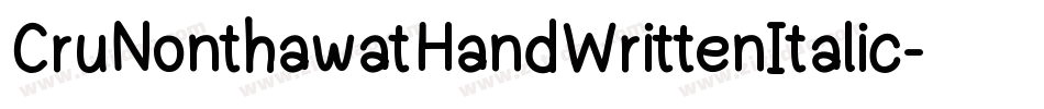 CruNonthawatHandWrittenItalic-agl9字体转换