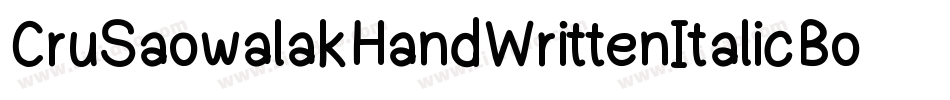 CruSaowalakHandWrittenItalicBold-v2wE字体转换