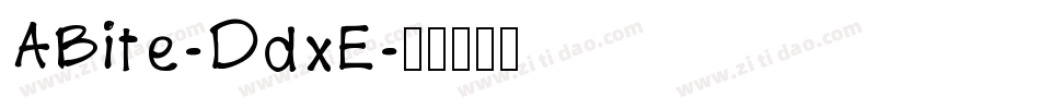 ABite-DdxE字体转换
