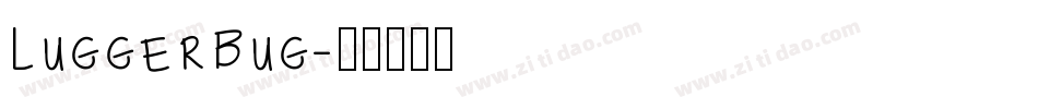 LuggerBug字体转换
