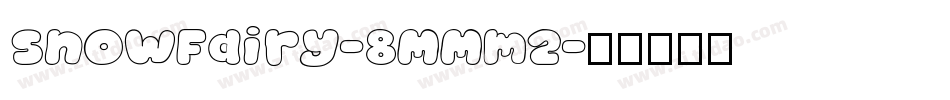 SnowFairy-8MMm2字体转换