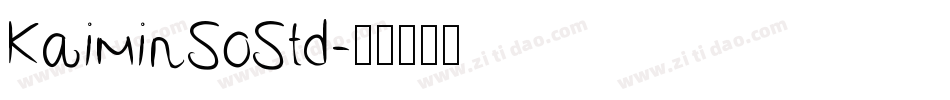 KaiminSoStd字体转换