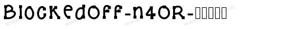 BlockedOff-n4OR字体转换