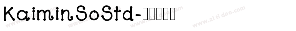 KaiminSoStd字体转换