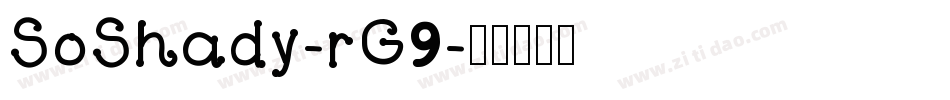 SoShady-rG9字体转换