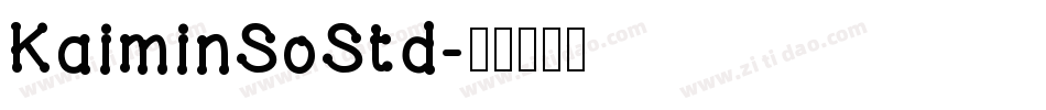 KaiminSoStd字体转换