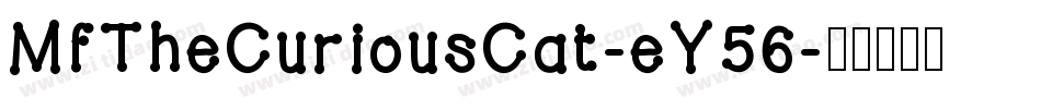MfTheCuriousCat-eY56字体转换