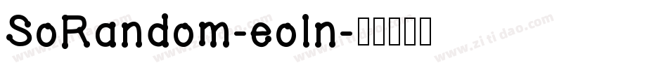 SoRandom-eoln字体转换