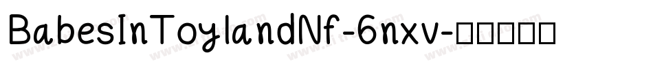 BabesInToylandNf-6nxv字体转换