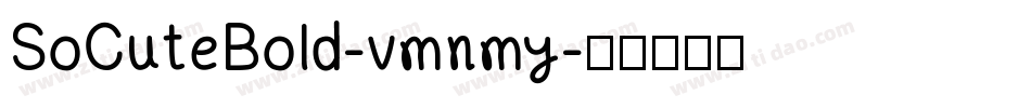 SoCuteBold-vmnmy字体转换