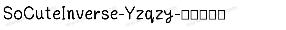 SoCuteInverse-Yzqzy字体转换