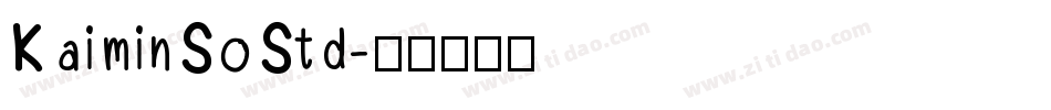 KaiminSoStd字体转换